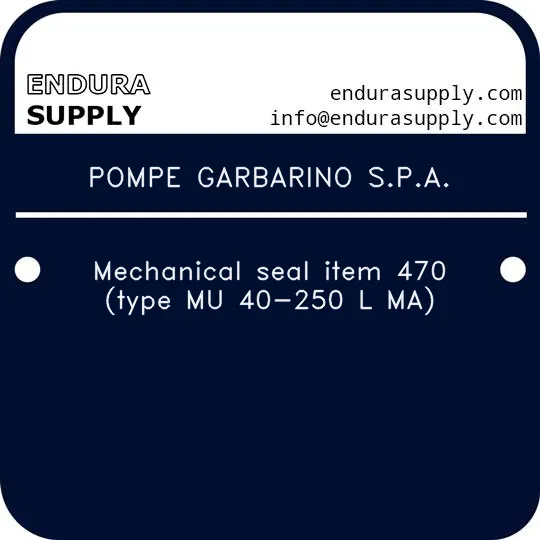 pompe-garbarino-spa-mechanical-seal-item-470-type-mu-40-250-l-ma