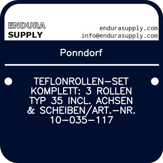 ponndorf-teflonrollen-set-komplett-3-rollen-typ-35-incl-achsen-scheibenart-nr-10-035-117