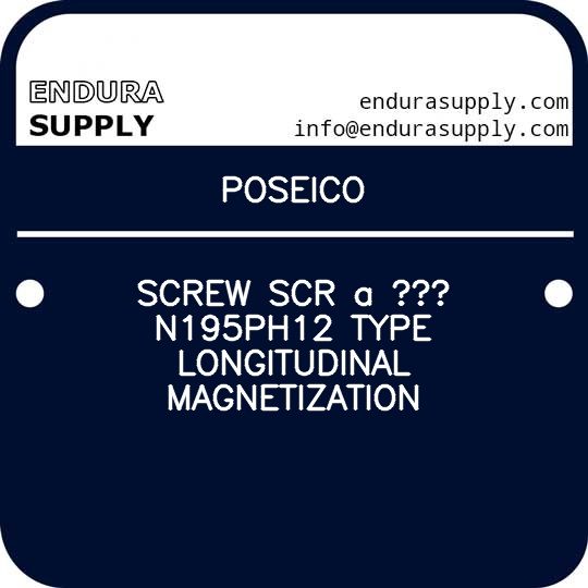 poseico-screw-scr-a-n195ph12-type-longitudinal-magnetization