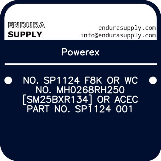 powerex-no-sp1124-f8k-or-wc-no-mh0268rh250-sm25bxr134-or-acec-part-no-sp1124-001