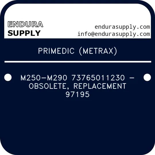 primedic-metrax-m250-m290-73765011230-obsolete-replacement-97195