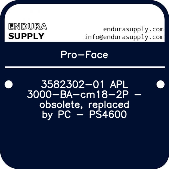 pro-face-3582302-01-apl-3000-ba-cm18-2p-obsolete-replaced-by-pc-ps4600