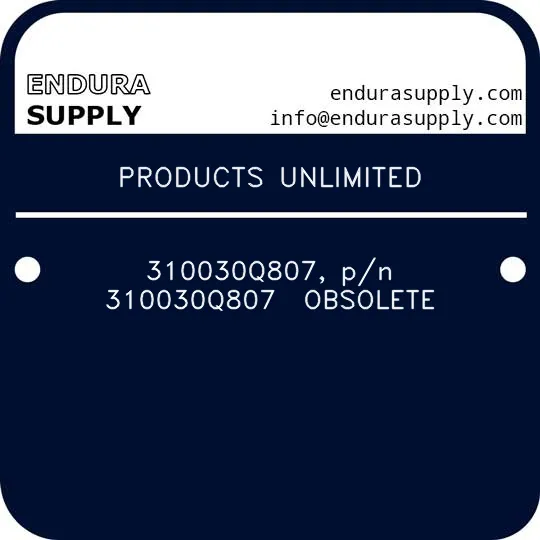 products-unlimited-310030q807-pn-310030q807-obsolete