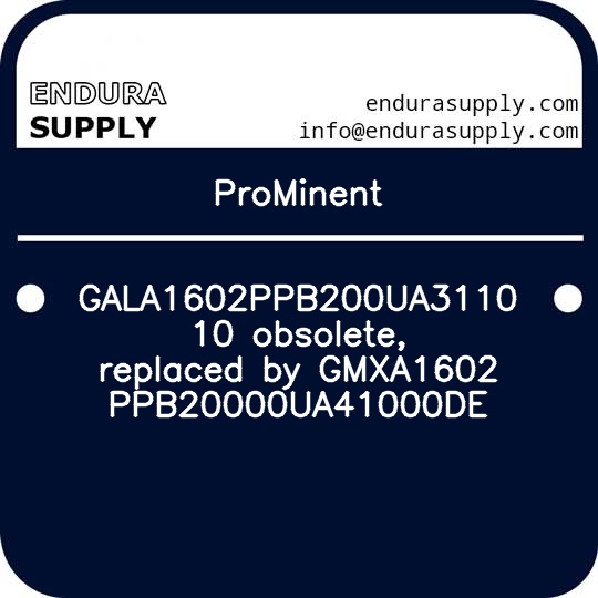 prominent-gala1602ppb200ua311010-obsolete-replaced-by-gmxa1602ppb20000ua41000de
