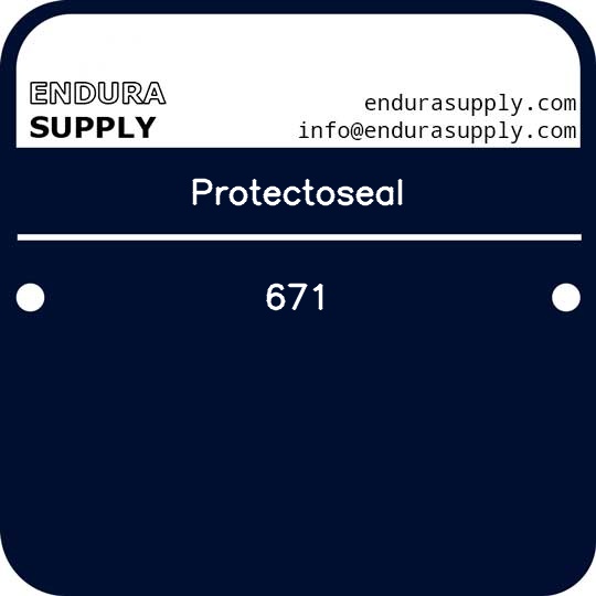 protectoseal-671