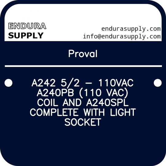 proval-a242-52-110vac-a240pb-110-vac-coil-and-a240spl-complete-with-light-socket