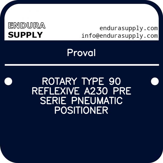 proval-rotary-type-90-reflexive-a230-pre-serie-pneumatic-positioner