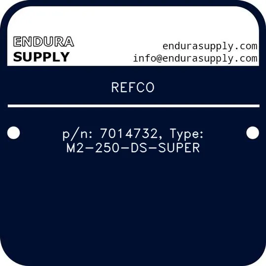 refco-pn-7014732-type-m2-250-ds-super