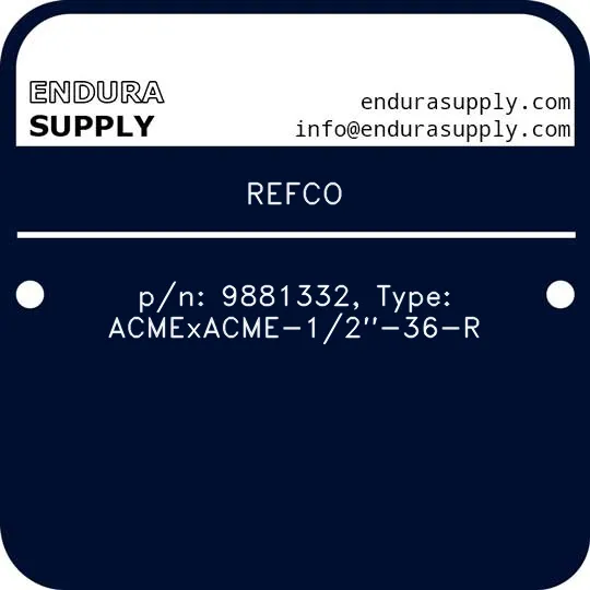 refco-pn-9881332-type-acmexacme-12-36-r