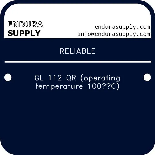 reliable-gl-112-qr-operating-temperature-100c