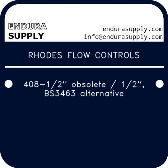 rhodes-flow-controls-408-12-obsolete-12-bs3463-alternative