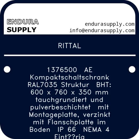 rittal-1376500-ae-kompaktschaltschrank-ral7035-struktur-bht-600-x-760-x-350-mm-tauchgrundiert-und-pulverbeschichtet-mit-montageplatte-verzinkt-mit-flanschplatte-im-boden-ip-66-nema-4-einturig