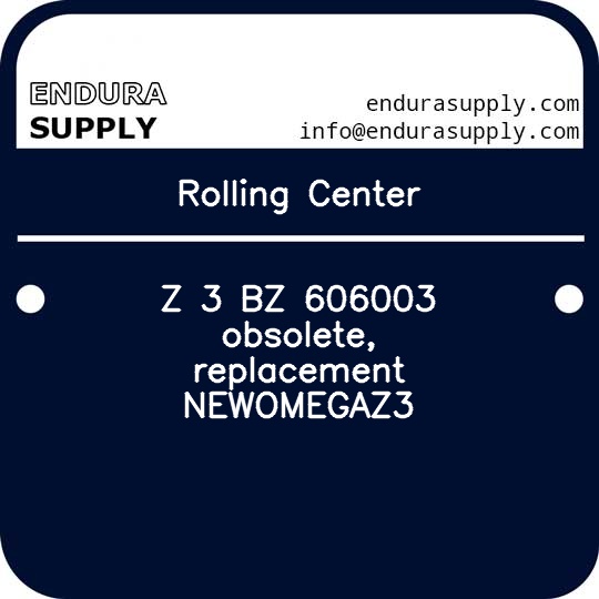 rolling-center-z-3-bz-606003-obsolete-replacement-newomegaz3