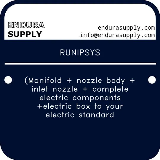 runipsys-manifold-nozzle-body-inlet-nozzle-complete-electric-components-electric-box-to-your-electric-standard